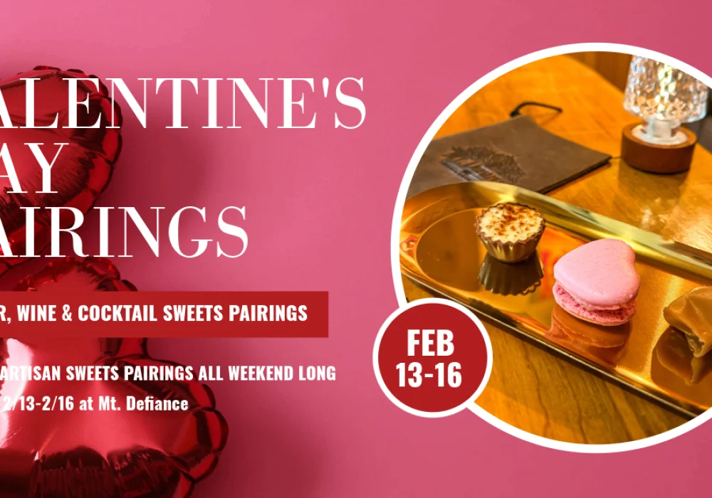 Valentine’s Sweets & Spirits Pairing at Mt. Defiance