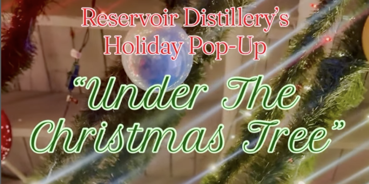 Holiday Pop-Up at Reservoir Distillery