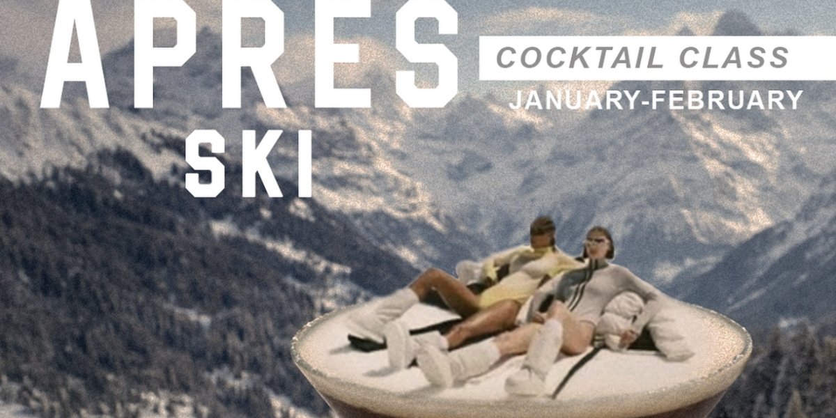 Apres-Ski Cocktail Class