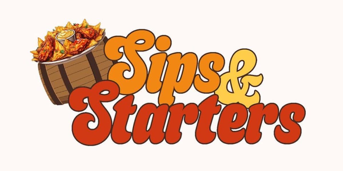 Sips & Starters